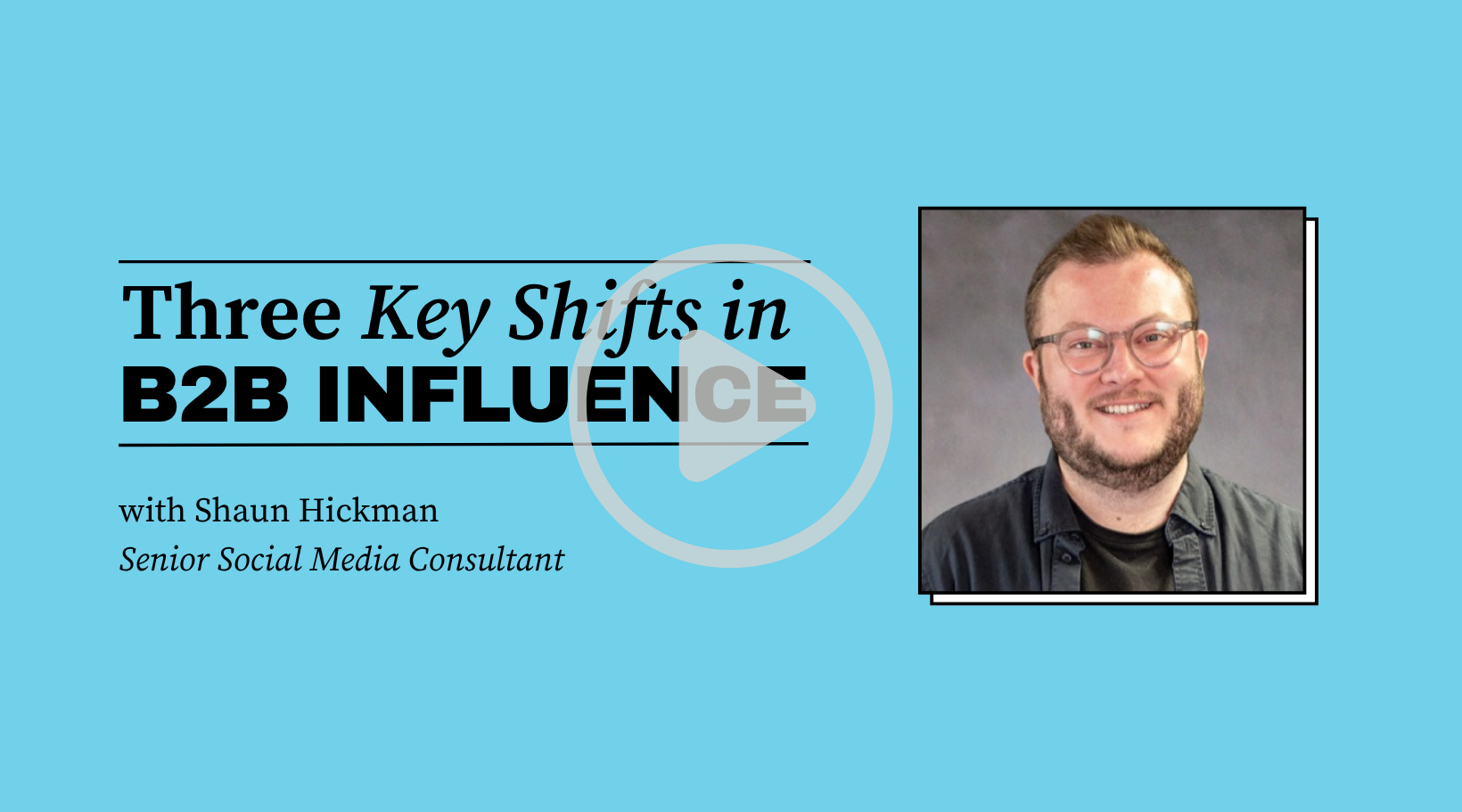 Inside the Orbit video #1 – ‘Three key shifts in B2B influence’